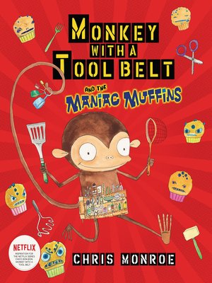 cover image of Monkey with a Tool Belt and the Maniac Muffins